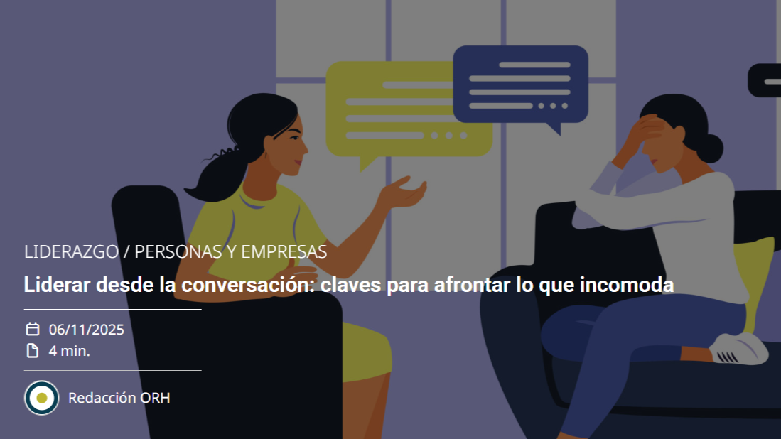 Liderar desde la conversación: claves para afrontar lo que incomoda